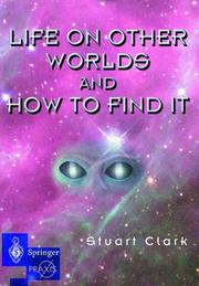 Life on other worlds and how to find it