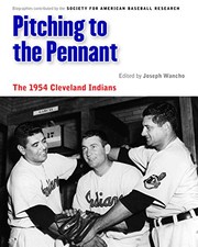 Cover of: Pitching to the Pennant: The 1954 Cleveland Indians