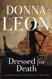 Cover of: Dressed for Death: A Commissario Guido Brunetti Mystery