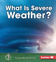 Cover of: What Is Severe Weather?
