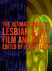 Cover of: The ultimate guide to lesbian & gay film and video by edited by Jenni Olson.