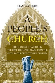 Cover of: A People's Church : The Diocese of Achonry: From the Sixth to the Seventeenth Century