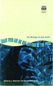 Wait for me at the bottom of the pool : the writings of Jack Smith