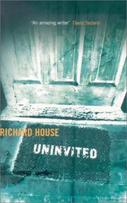 Cover of: Uninvited by Richard House