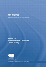 Cover of: Off-Centre: Feminism and Cultural Studies