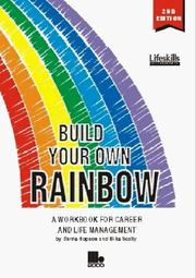 Build your own rainbow : a workbook for career and life management