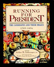 Cover of: Running for President: The Candidates and Their Images (Vol. 1, 1789-1896) (Running for President Ser., Vol. 1)