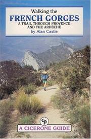 Walking the French gorges : a trail through Provence and the Ardèche