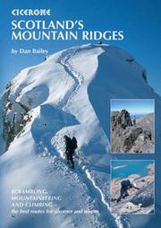 Cover of: Scotland's Mountain Ridges: Scrambling, Mountaineering and Climbing - The Best Routes for Summer and Winter (Cicerone Guide)