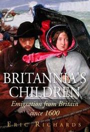 Cover of: Britannia's children: emigration from England, Scotland, Wales and Ireland since 1600