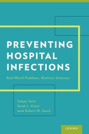 Cover of: Preventing Hospital Infections: Real-World Problems, Realistic Solutions