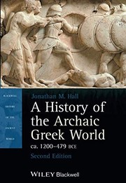 Cover of: A History of the Archaic Greek World, ca. 1200-479 BCE, 2nd Edition