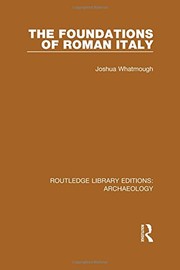 Routledge Library Editions : Archaeology by Joshua Whatmough