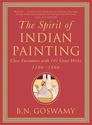 Cover of: The Spirit of Indian Painting by B N Goswamy