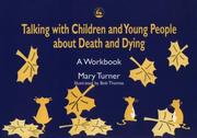 Talking with children and young people about death and dying : a workbook