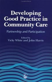 Developing good practice in community care : partnership and participation