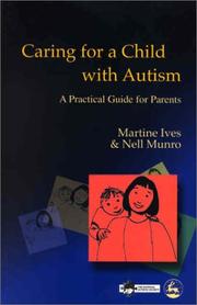 Caring for a child with autism : a practical guide for parents