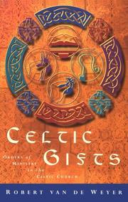 Cover of: Celtic gifts by Van de Weyer, Robert.