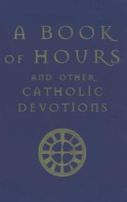 A book of hours : and other Catholic devotions