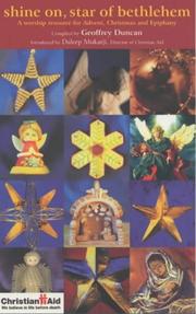 Shine on, star of Bethlehem : a worship resource for Advent, Christmas and Epiphany