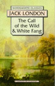 The call of the wild ; and, White Fang
