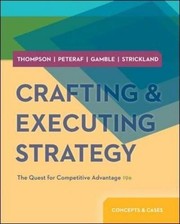 Cover of: Crafting & Executing Strategy : The Quest for Competitive Advantage: Concepts and Cases