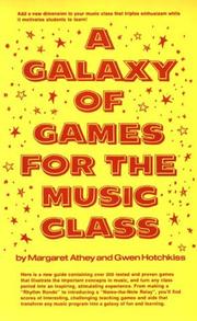 Cover of: A galaxy of games for the music class