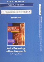 Cover of: NEW MyMedicalTerminologyLab without Pearson eText -- Access Card-- for Medical Terminology: A Living Language