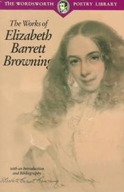 The works of Elizabeth Barrett Browning