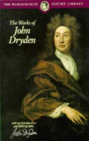 Cover of: The Works of John Dryden