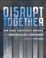 Cover of: Disrupt Together: How Teams Consistently Innovate