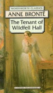 Cover of: Tenant of Wildfell Hall (Wordsworth Classics) (Wordsworth Classics) by Anne Brontë