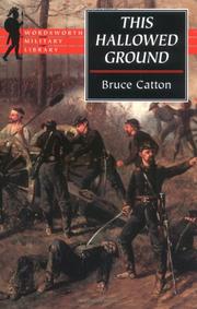 Cover of: This hallowed ground: the story of the Union side of the Civil War