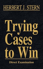 Cover of: Trying Cases to Win Vol. 2: Direct Examination