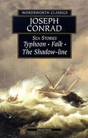 Cover of: Three Sea Stories: Typhoon, Falk, and the Shadow-Line (Wordsworth Classics) (Wordsworth Classics)