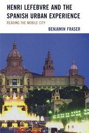 Henri Lefebvre and the Spanish urban experience by Benjamin Fraser