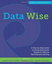 Cover of: Data Wise, Revised and Expanded Edition: A Step-by-Step Guide to Using Assessment Results to Improve Teaching and Learning