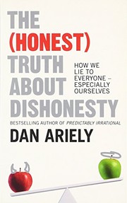 Cover of: The  Truth About Dishonesty by Dan Ariely