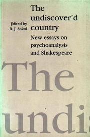 Cover of: The Undiscover'd country: new essays on psychoanalysis and Shakespeare