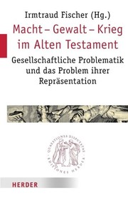Cover of: Macht - Gewalt - Krieg im Alten Testament