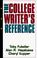 Cover of: The college writer's reference