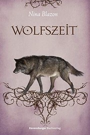 Wolfszeit by Nina Blazon
