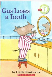 Cover of: Gus Loses a Tooth by Frank Remkiewicz