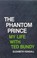 Cover of: The Phantom Prince