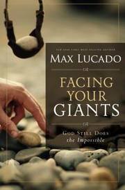 Cover of: Facing Your Giants by Max Lucado