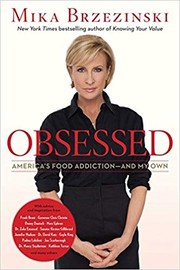 Cover of: Obsessed: America's food addiction-- and my own