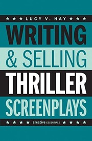 Cover of: Writing & Selling Thriller Screenplays