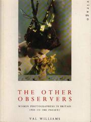 Cover of: The Other Observers: Women Photographers in Britain 1900 to the Present