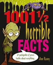Cover of: 1001 1/2 Horrible Facts by Anne Rooney