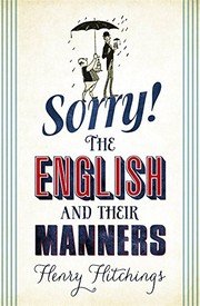 Cover of: Sorry! The English and Their Manners